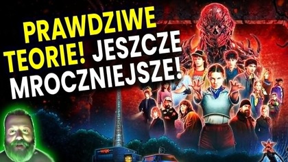 Stranger Things Oparto Na Prawdziwych Teoriach! Naprawdę Są Dużo Mroczniejsze! - Analiza Ator
