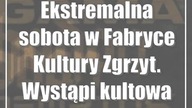 Ekstremalna sobota w Fabryce Kultury Zgrzyt.  Wystąpi kultowa Antigama