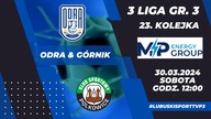 Odra Skrzynie Zając Bytom Odrzański - Górnik Polkowice - LIVE - 30. 03. 2024r.