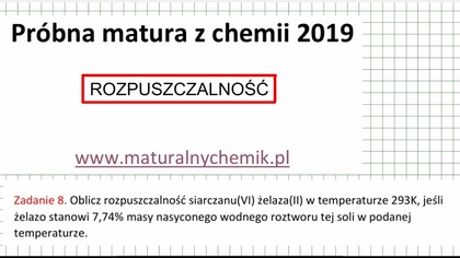 Oblicz rozpuszczalność siarczanu(VI) żelaza(II) ZADANIE 8 MATURALNY CHEMIK 2019 #Chemia v1