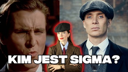 Dlaczego kochamy złoli? Shelby, sigma male i tajemnica antybohaterów