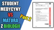 02 Student Medycyny vs.  Matura Biologia 2019 (nowa formuła)