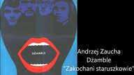 Andrzej Zaucha & Dżamble - Zakochani staruszkowie