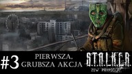 S.T.A.L.K.E.R.: Zew Prypeci [#3] | Pierwsza, grubsza akcja | Call of Pripyat