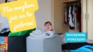 Sprzątam szafę w ramach wyzwania  Wiosenne porządki bez efektu WOW #uporządkowana