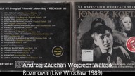 Andrzej Zaucha i Wojciech Walasik - Rozmowa (Live Wrocław 1989)