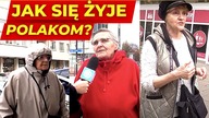Jak się żyje w Polsce ? Dobrze czy beznadziejnie? - Pytamy zwykłych ludzi