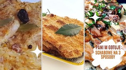 Schabowe na trzy sposoby
