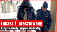 Łukasz Ż.  w rękach policji.  Tak wyglądało doprowadzenie mężczyzny do aresztu