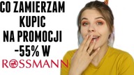CO ZAMIERZAM KUPIĆ NA PROMOCJI W ROSSMANN -55%? kwiecień 2019