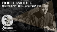 To Hell and Back  Audie Murphy  Sabaton History 004 [Official]