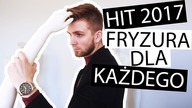 HIT SEZONU - Męskie fryzury 2017