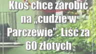 Ktoś chce zarobić na cudzie w Parczewie.  Liść za 60 złotych