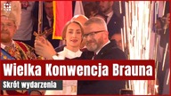 Wielka konwencja Brauna.  Najważniejsze momenty | Gazeta.pl