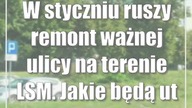 W styczniu ruszy remont ważnej ulicy na terenie LSM.  Jakie będą utrudnienia?