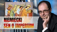 Wielomski  Niemiecki sen o imperium