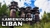 Opuszczony Kamieniołom LIBAN | URBEX