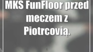 MKS FunFloor przed meczem z Piotrcovią.  Kobierzyce depczą im po piętach