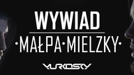 MAŁPA | MIELZKY | ROTTENBERG | WYWIAD 2017