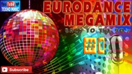 Eurodance Megamix - Back to the 90's part 1