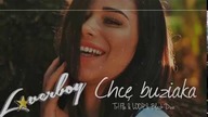 LOVERBOY - CHCĘ BUZIAKA (Tr!FlE & LOOP &  Black Due REMIX)