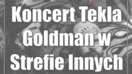Koncert: Tekla Goldman w Strefie Innych Brzmień
