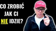 Co Robić, Jak Nic Nie Idzie?