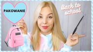 JAK SZYBKO SPAKOWAĆ SIĘ DO SZKOŁY? BACK TO SCHOOL