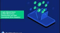 PlayToEarnGames. com: Blockchain Partnerships And DeFi Innovations Boost Crypto Market - News