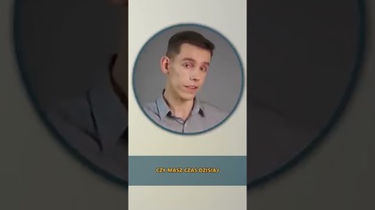 Czy masz czas PO ANGIELSKU