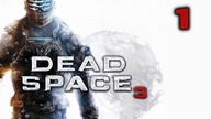 Zagrajmy w: Dead Space 3 #1 Początek przygody