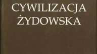 Koneczny Feliks - Cywilizacja Żydowska