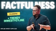 Factfulness w inwestowaniu i najważniejsze trendy rynkowe [wykład]