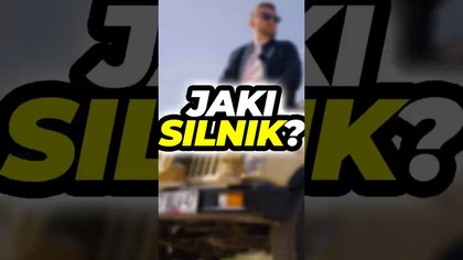 Jaki silnik wystarczy