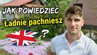 Jak powiedzieć: Ładnie pachniesz - Szybka Lekcja Języka Angielskiego