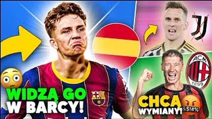 to się dzieję...  TRZECI POLAK zagra w FC BARCELONIE?! AC Milan chce WYMIANY! Milik WRACA...