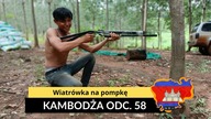 Kambodża - Wiatrówka na pompkę (odc.  58)