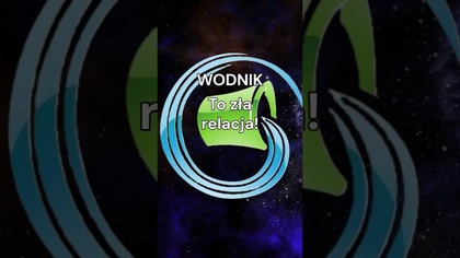  Wodnik  blisko, a jednak daleko i to boli 