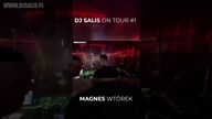 DJ SALIS ON TOUR #1 - MAGNES WTÓREK