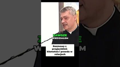 Rozmowy z Przyjaciółmi Kłamstwa i Prawda w Relacjach #pawlukiewicz