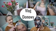 VLOG domowy #23 farbuję Gosie, pogadanka w domu.