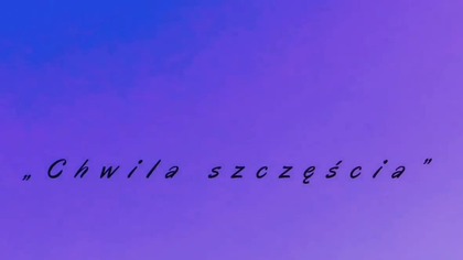 Chwila szczęścia
