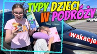 TYPY DZIECI W PODRÓŻY #fikimikiagatkiimoniki