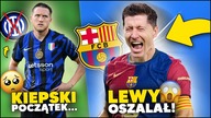 WOW! Lewandowski OSZALAŁ! NAJLEPSZY W FC BARCELONIE! Zieliński KONTUZJOWANY...  Kiepski POCZĄTEK!