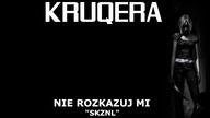KRUQERA - NIE ROZKAZUJ MI PROD. FLEZBEATS
