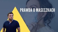 Podsumowanie Tydzień 16s02 - Prawda o Maseczkach