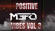  M3FO  POSITIVE VIBES VOL.  3 