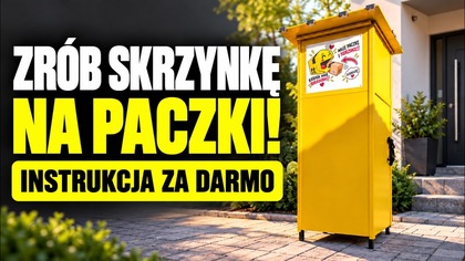 Jak zrobić skrzynkę na paczki przed dom? Darmowa instrukcja PDF