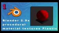 1 Blender 2 9x film video procedural materiał textures Plastic tutorial