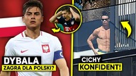 PAULO DYBALA MÓGŁ GRAĆ DLA POLSKI! RONALDO TO CICHY KONFIDENT...